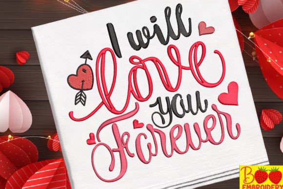 I Will Love You Forever Embroidery Design Review